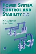 Power System Control and Stability by Paul M. Anderson