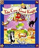 Take Care, Good Knight by Shelley Moore Thomas: Book Cover