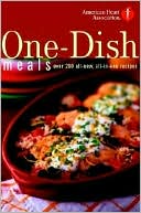 American Heart Association One-Dish Meals by American Heart Association