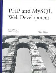 PHP and MySQL Web Development by Luke Welling: Book Cover