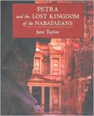Petra and the Lost Kingdom of the Nabataeans by Jane Taylor: Book Cover