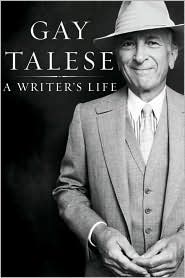 A Writer's Life by Gay Talese: Book Cover