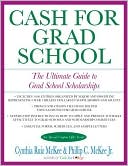 Cash for Grad School by Cynthia Ruiz McKee: Book Cover