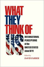 What They Think of Us by David R. Farber: Book Cover