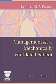 Management of the Mechanically Ventilated Patient by Lynelle N. B. Pierce: Book Cover
