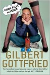 Book Cover Image. Title: Rubber Balls and Liquor, Author: Gilbert  Gottfried