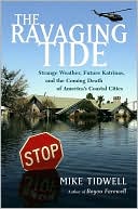 The Ravaging Tide by Mike Tidwell