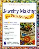 Jewelry Making for Fun and Profit