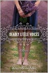 Book Cover Image. Title: Deadly Little Voices (Touch Series #4), Author: by Laurie Faria Stolarz