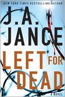 Book Cover Image. Title: Left for Dead, Author: J. A. Jance