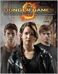 Book Cover Image. Title: The Hunger Games: Official Illustrated Movie Companion, Author: Kate  Egan