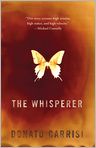 Book Cover Image. Title: The Whisperer, Author: Donato  Carrisi