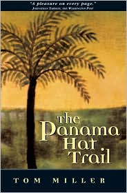Panama Hat Trail by Tom Miller: Book Cover