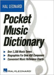 The Hal Leonard Pocket Music Dictionary by Hal Leonard Corp.: Book Cover