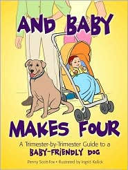  And Baby Makes Four: A Trimester-by-Tri...