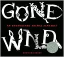 Gone Wild: An Endangered Animal Alphabet