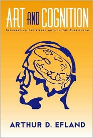 Art and Cognition by Efland, Arthur D. Efland, Arthur D.: Book Cover
