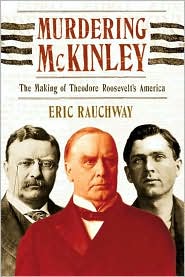 Murdering McKinley by Eric Rauchway: Book Cover