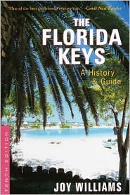 Joy Williams the Florida Keys, A history & Guide