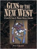 Guns of the New West A Close Up Look at Modern Replica Firearms