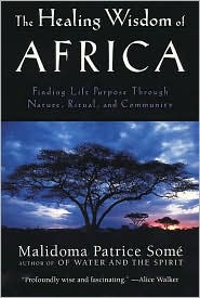 The Healing Wisdom of Africa by Malidoma Patrice Patrice Some: Book Cover