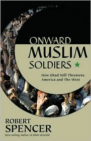 Onward Muslim Soldiers by Robert Spencer: Book Cover