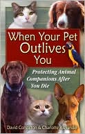 When Your Pet Outlives You: Protecting Animal Companions after You Die