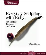 Everyday Scripting with Ruby by Brian Marick: Book Cover