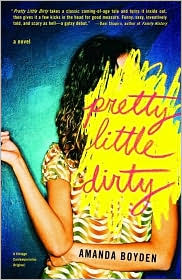 Pretty Little Dirty by Amanda Boyden: Book Cover