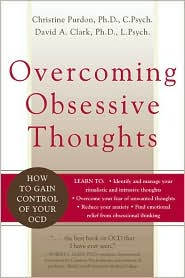 Overcoming Obsessive Thoughts by Christine Purdon: Book Cover