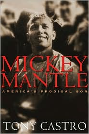 Mickey Mantle by Tony Castro: Book Cover