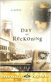 The Day of Reckoning by Kathy Herman: Book Cover