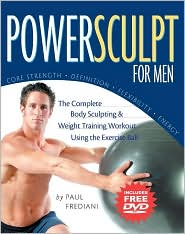 PowerSculpt For Men: DVD Edition: The Complete Body Sculpting and Strength Training Workout Using the Exercise Ball