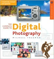 The Complete Guide to Digital Photography by Michael Freeman: Book Cover