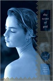 The Scent of God by Beryl Singleton Bissell: Book Cover