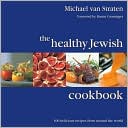 Healthy Jewish Cookbook: 100 Delicious Recipes from around the World