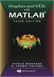 Graphics and GUIs with MATLAB,Third Edition