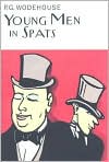 Book Cover Image. Title: Young Men in Spats, Author: by P. G. Wodehouse