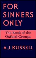For Sinners Only by A. J. Russell