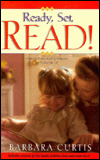 Ready, Set, Read!: A Start-to-Finish Program Any Parent Can Use