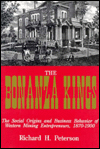 The Bonanza Kings: The Social Origins and Business Behavior of Western Mining Entrepreneurs, 1870-1900