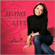 Change Your Home, Change Your Life by Moll Anderson: Book Cover