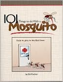 101 Things to Do with a Mosquito
