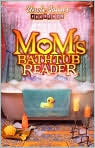 Book Cover Image. Title: Uncle John's Presents: Mom's Bathtub Reader, Author: by Sue  Steiner