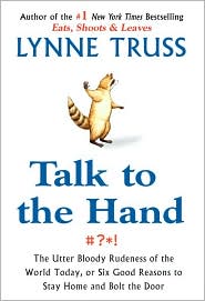Talk to the Hand by Lynne Truss: Book Cover