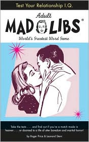 Test Your Relationship I. Q. Mad Libs by Leonard Stern: Book Cover