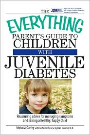The Everything Parent's Guide To Children With Juvenile Diabetes by Moira McCarthy: Book Cover