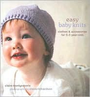 Easy Baby Knits by Claire Montgomerie: Book Cover