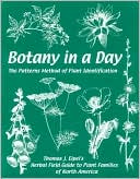 Botany in a Day The Patterns Method of Plant Identification