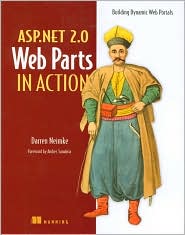 ASP.NET 2. 0 Web Parts in Action by Darren Neimke: Book Cover